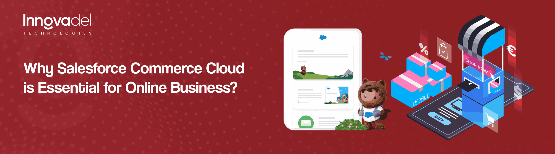 Salesforce Commerce Cloud- The Ultimate E-Commerce Solution